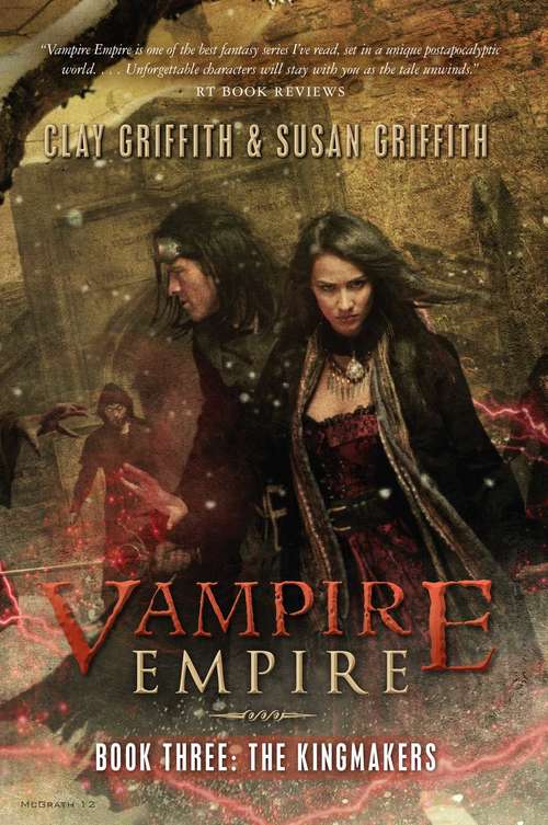 The Kingmakers: Vampire Empire:book 3 (Vampire Empire #3)