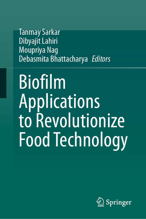 Book cover of Biofilm Applications to Revolutionize Food Technology