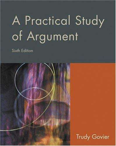 Book cover of A Practical Study of Argument (6th edition)