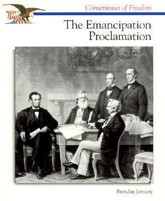 Book cover of The Emancipation Proclamation (Cornerstones of Freedom)