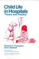 Child Life in Hospitals: Theory and Practice