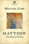 Matthew: The Gospel of Identity (The Biblical Imagination Series)