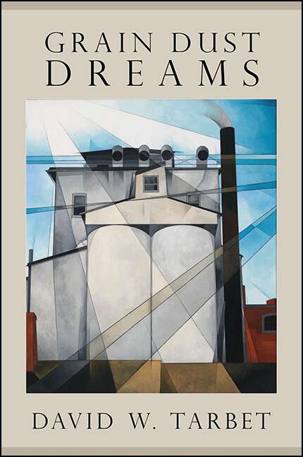 Book cover of Grain Dust Dreams (Excelsior Editions)
