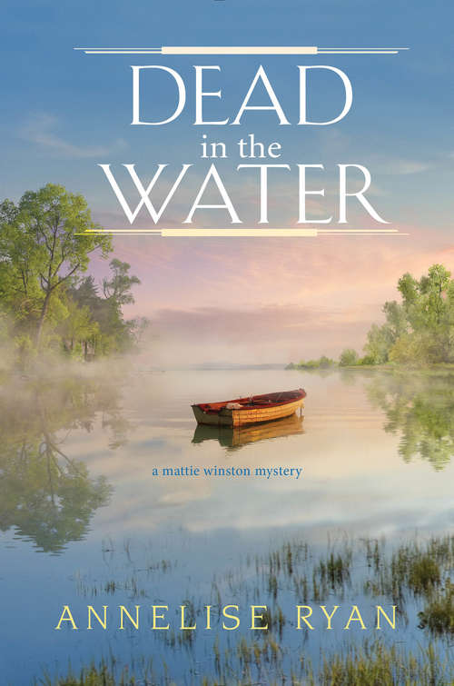Book cover of Dead in the Water (A Mattie Winston Mystery #8)
