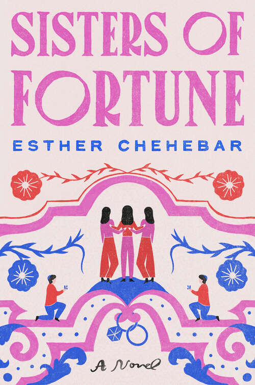 Book cover of Sisters of Fortune: A Novel