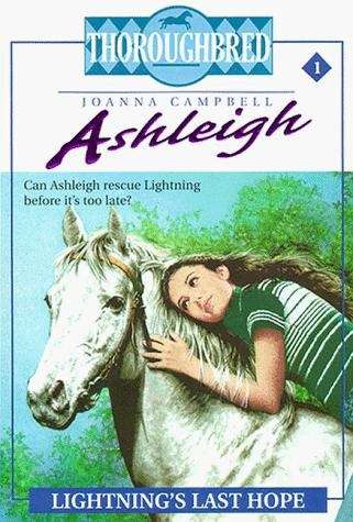 Book cover of Lightning's Last Hope (Thoroughbred Ashleigh #1)