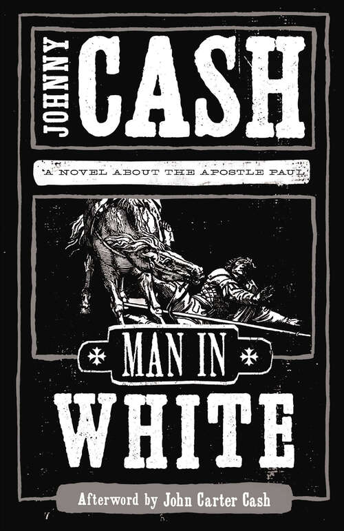 Book cover of Man in White: A Novel about the Apostle Paul