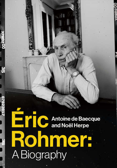 Book cover of Éric Rohmer: A Biography