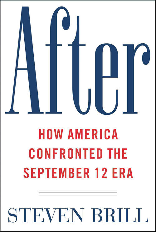 Book cover of After: How America Confronted the September 12 Era