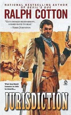 Book cover of Jurisdiction (Ralph Cotton Western Series)