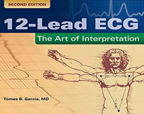 Book cover of 12-lead Ecg: The Art Of Interpretation (2)