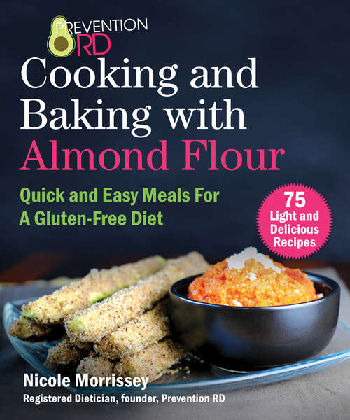Book cover of Prevention RD's Cooking and Baking with Almond Flour