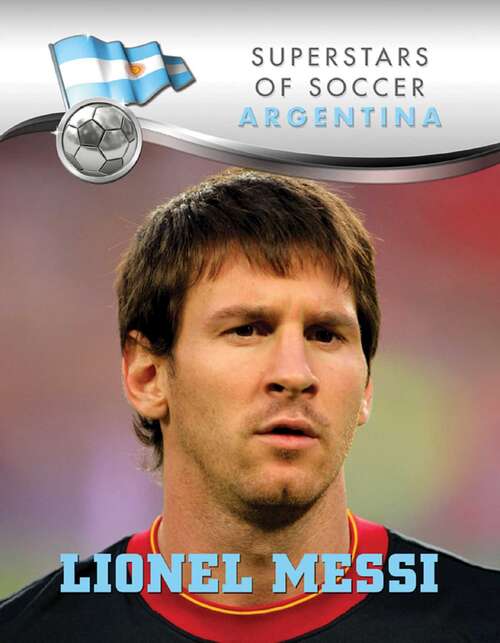 Book cover of Lionel Messi (Superstars of Soccer)