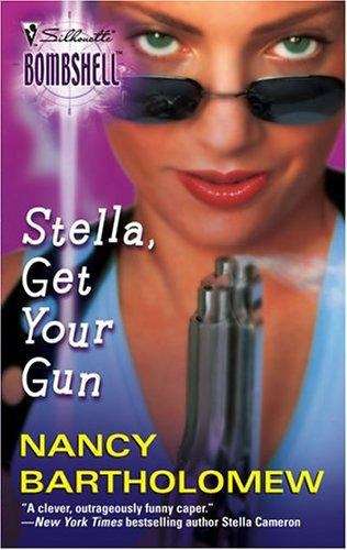 Book cover of Stella, Get Your Gun (Stella Valocchi #1)