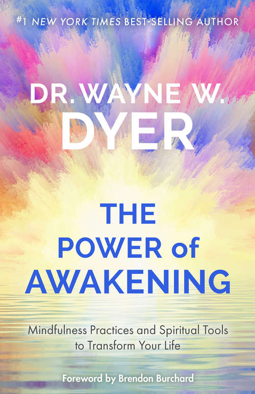 Book cover of The Power of Awakening: Mindfulness Practices and Spiritual Tools to Transform Your Life