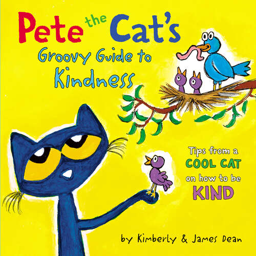 Book cover of Pete the Cat's Groovy Guide to Kindness (Pete the Cat)