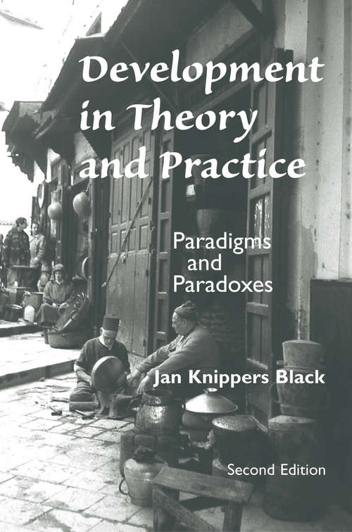 Development In Theory And Practice: Paradigms And Paradoxes, Second Edition