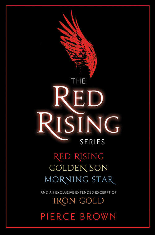 Book cover of Red Rising 3-Book Bundle: Red Rising, Golden Son, Morning Star, and an exclusive extended excerpt of Iron Gold