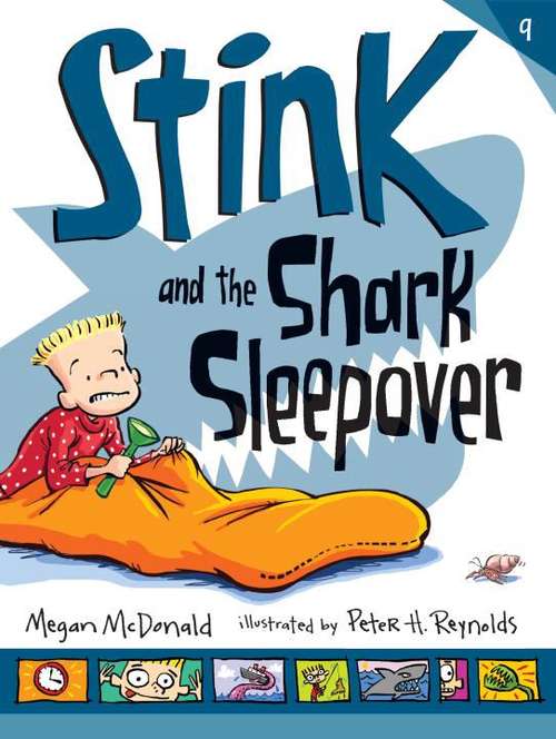 Book cover of Stink and the Shark Sleepover (Stink #9)