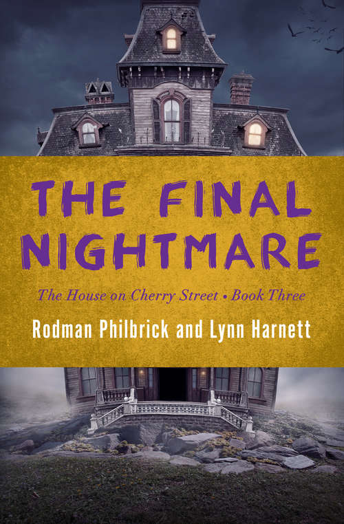 Book cover of The Final Nightmare (The House on Cherry Street #3)