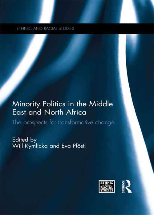 Book cover of Minority Politics in the Middle East and North Africa: The Prospects for Transformative Change (Ethnic and Racial Studies)