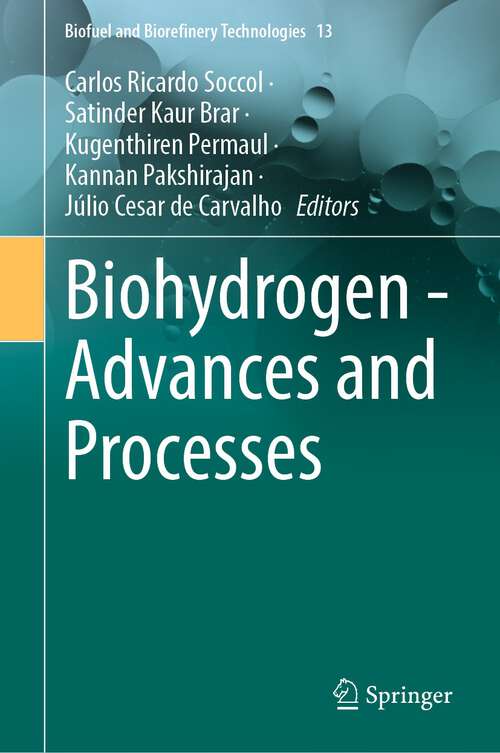 Book cover of Biohydrogen - Advances and Processes (2024) (Biofuel and Biorefinery Technologies #13)