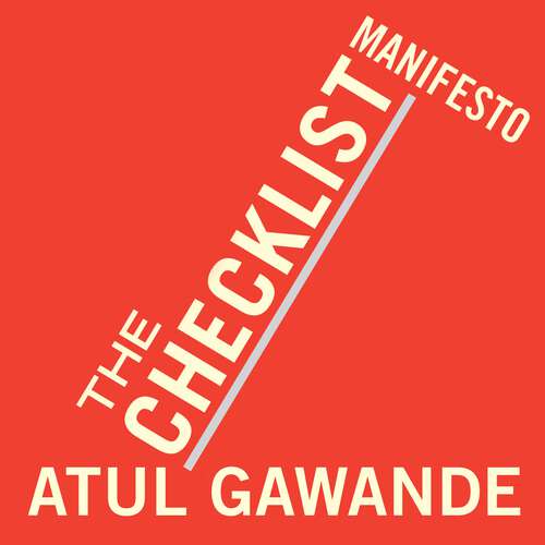 Book cover of The Checklist Manifesto: How to Get Things Right