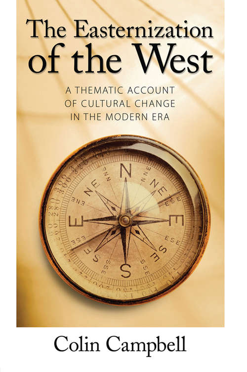 Book cover of Easternization of the West: A Thematic Account of Cultural Change in the Modern Era