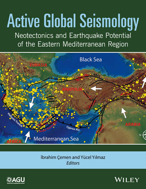 Book cover of Active Global Seismology: Neotectonics and Earthquake Potential of the Eastern Mediterranean Region