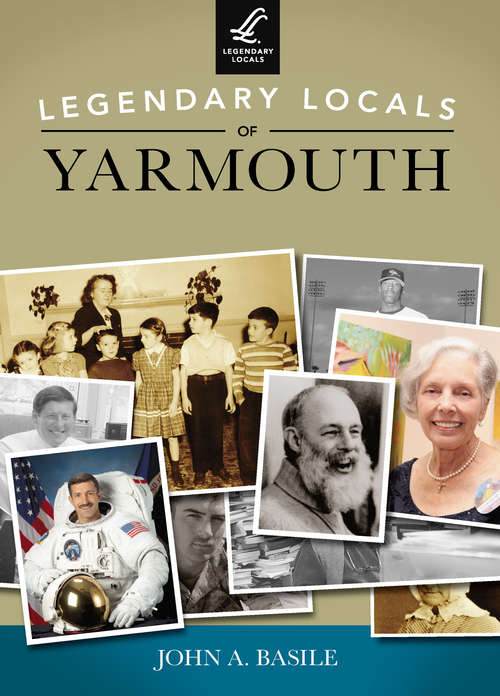 Book cover of Legendary Locals of Yarmouth