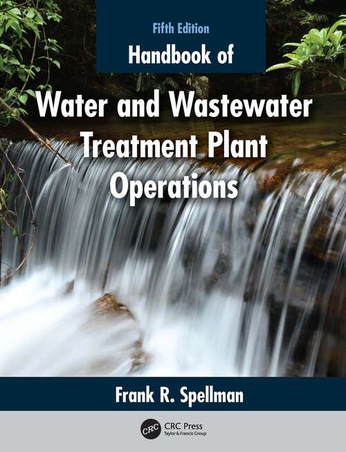 Book cover of Handbook of Water and Wastewater Treatment Plant Operations (5)