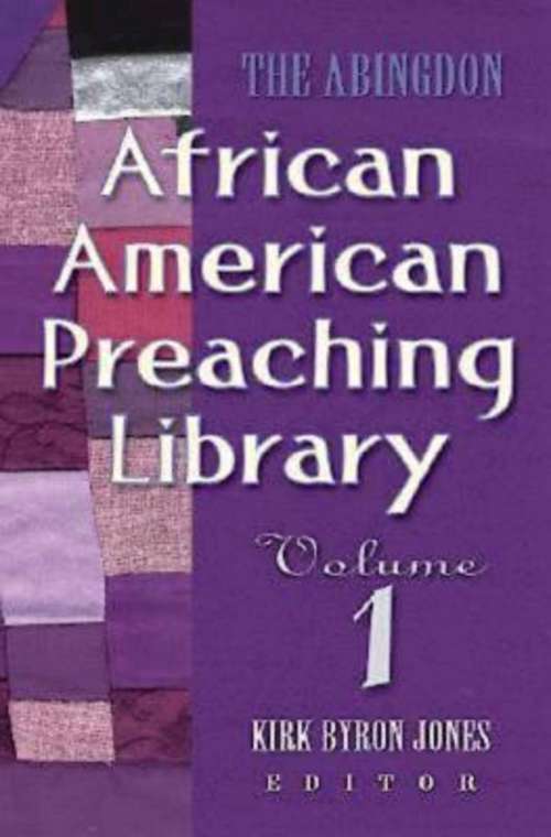 Book cover of The Abingdon African American Preaching Library