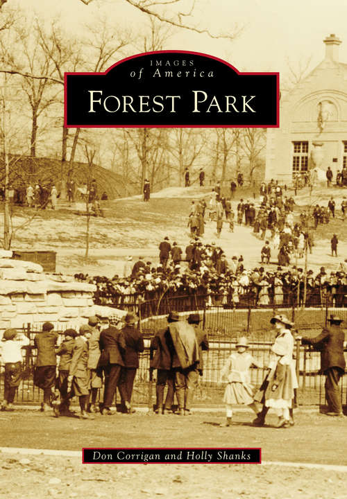 Book cover of Forest Park (Images of America)