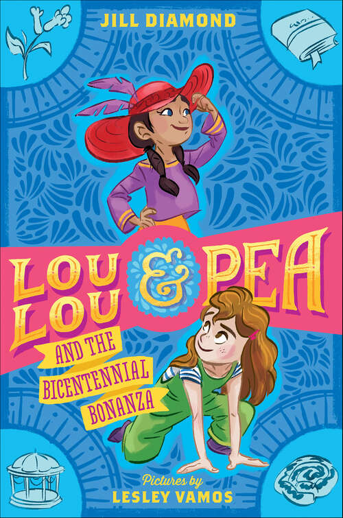 Book cover of Lou Lou & Pea and the Bicentennial Bonanza (Lou Lou and Pea)