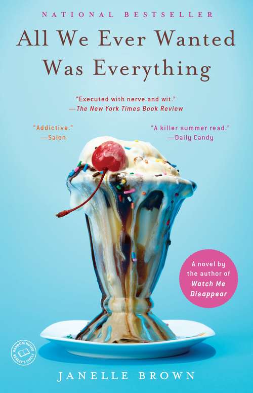 Book cover of All We Ever Wanted Was Everything