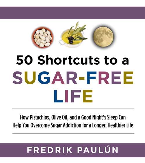 Book cover of 50 Shortcuts to a Sugar-Free Life