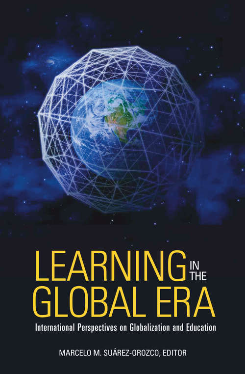 Book cover of Learning in the Global Era: International Perspectives on Globalization and Education