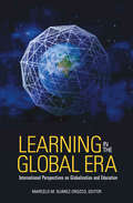 Learning in the Global Era: International Perspectives on Globalization and Education
