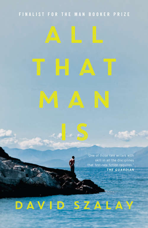 Book cover of All That Man Is