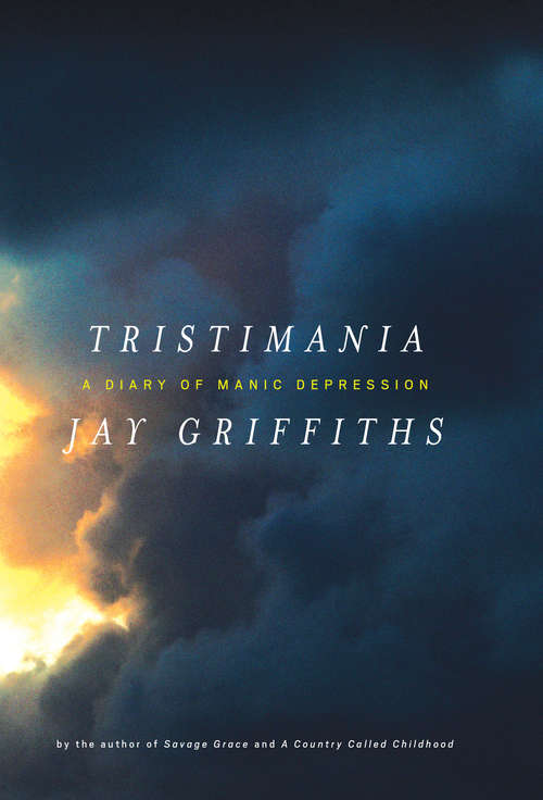 Book cover of Tristimania: A Diary of Manic Depression