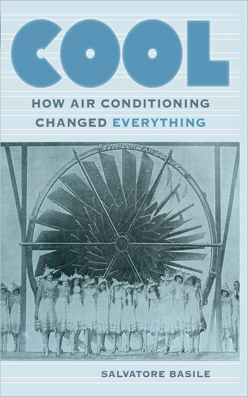 Book cover of Cool: How Air Conditioning Changed Everything
