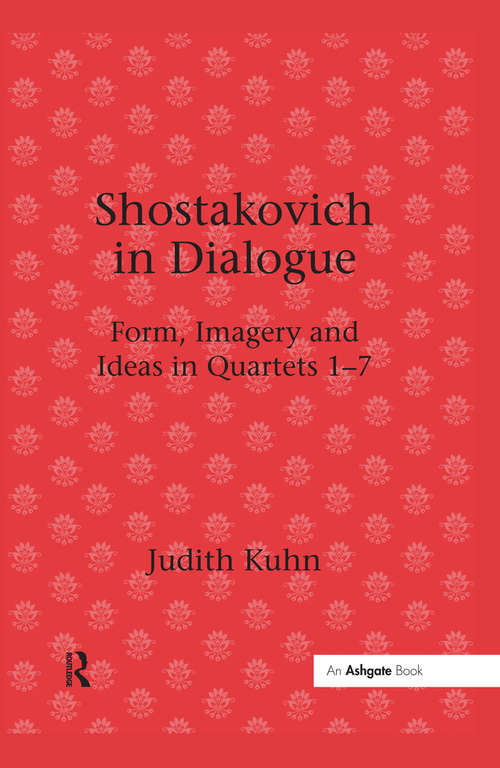 Book cover of Shostakovich in Dialogue: Form, Imagery and Ideas in Quartets 1-7
