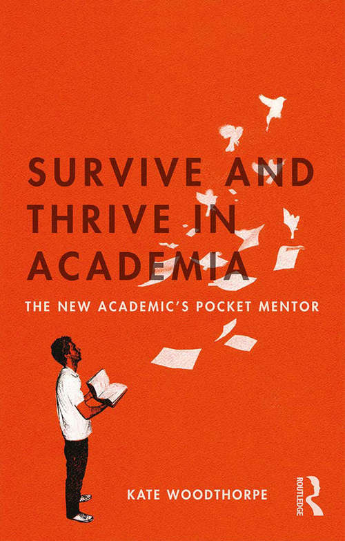 Book cover of Survive and Thrive in Academia: The New Academic’s Pocket Mentor