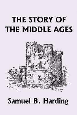 Book cover of The Story of the Middle Ages