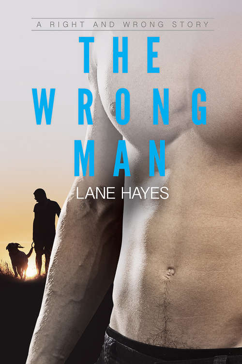Book cover of The Wrong Man (Right and Wrong Stories #2)