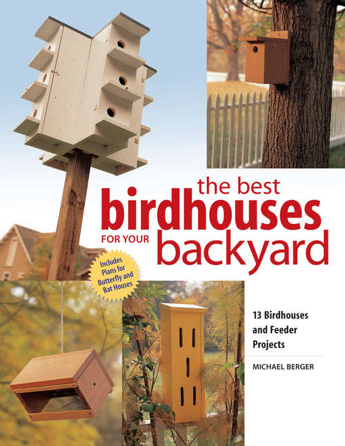 Book cover of The Best Birdhouses for Your Backyard