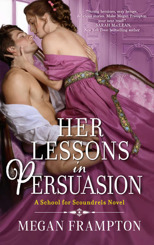 Book cover of Her Lessons in Persuasion: A School for Scoundrels Novel (School for Scoundrels #1)