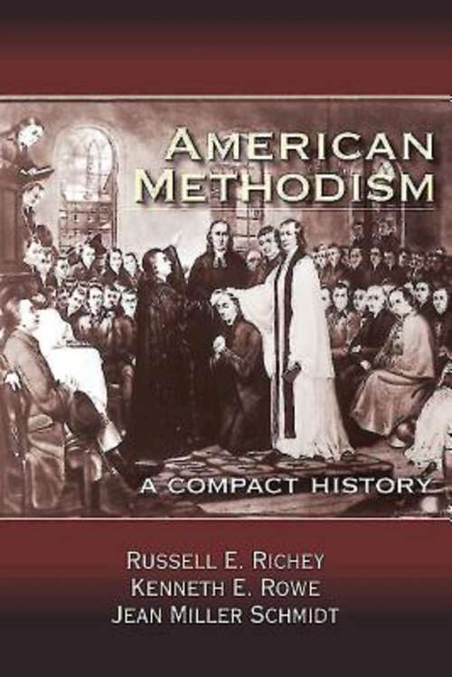 American Methodism: A Compact History