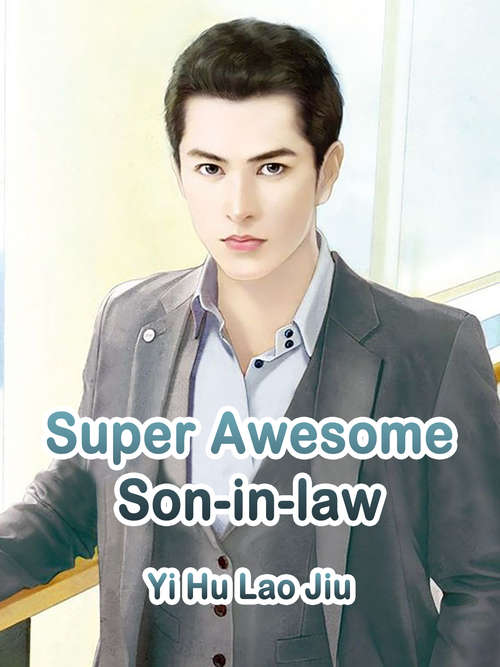 Book cover of Super Awesome Son-in-law: Volume 4 (Volume 4 #4)
