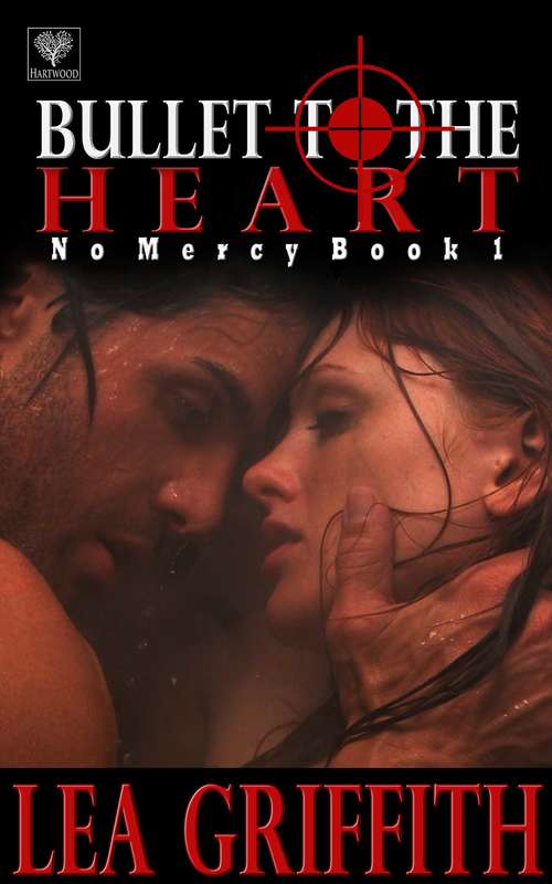 Book cover of Bullet to the Heart (No Mercy #1)